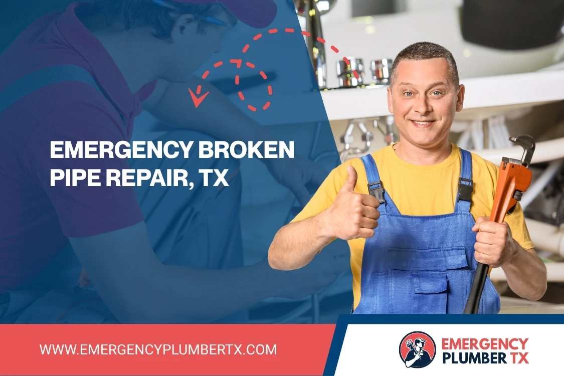 Emergency Broken Pipe Repair, TX