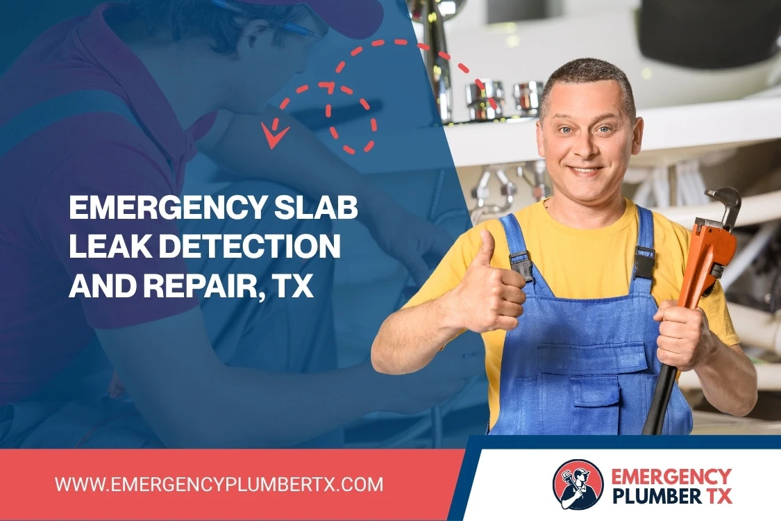 Emergency Slab Leak Detection and Repair, TX